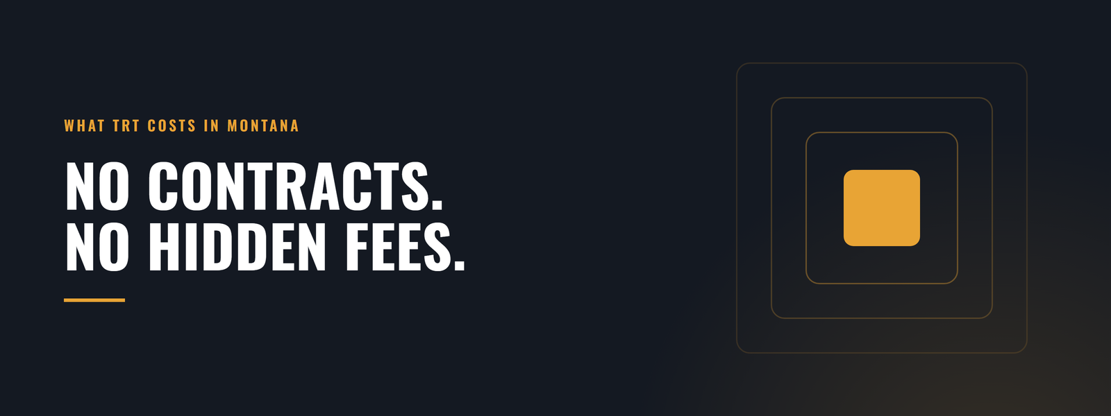 What TRT costs in Montana: no contracts, no hidden fees.